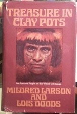 Treasure in Clay Pots : An Amazon People on the Wheel of Change