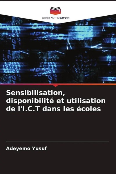 Sensibilisation, Disponibilité Et Utilisation De L'i.C.T Dans Les éColes Yusuf-image