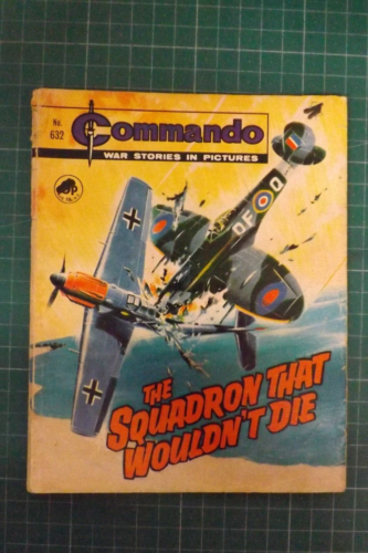 COMMANDO COMIC WAR STORIES IN PICTURES No.632 SQUADRON THAT WOULDN'T DIE GN747 - Zdjęcie 1 z 3