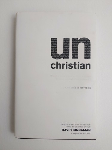 UnChristian Kinnaman Lyons Hardcover Dustjacket Barna Group Un Christian