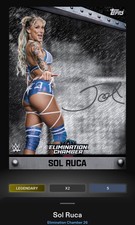 WWE Topps Slam Elimination Chamber DIGITAL Sol Ruca Legendary Black 10 CC