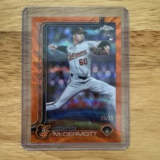 2025 Topps Chrome Baseball Chayce McDermott #266 Rookie ORANGE WAVE # 25/25