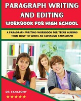 Paragraph Writing And Editing Workbook For High School Fanatomy Taschenbuch 2024
