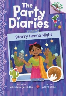 Starry Henna Night: A Branches Book The Party Diaries #2 Hardcove