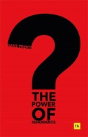 Dave Trott | The Power Of Ignorance | Taschenbuch | Englisch (2021)