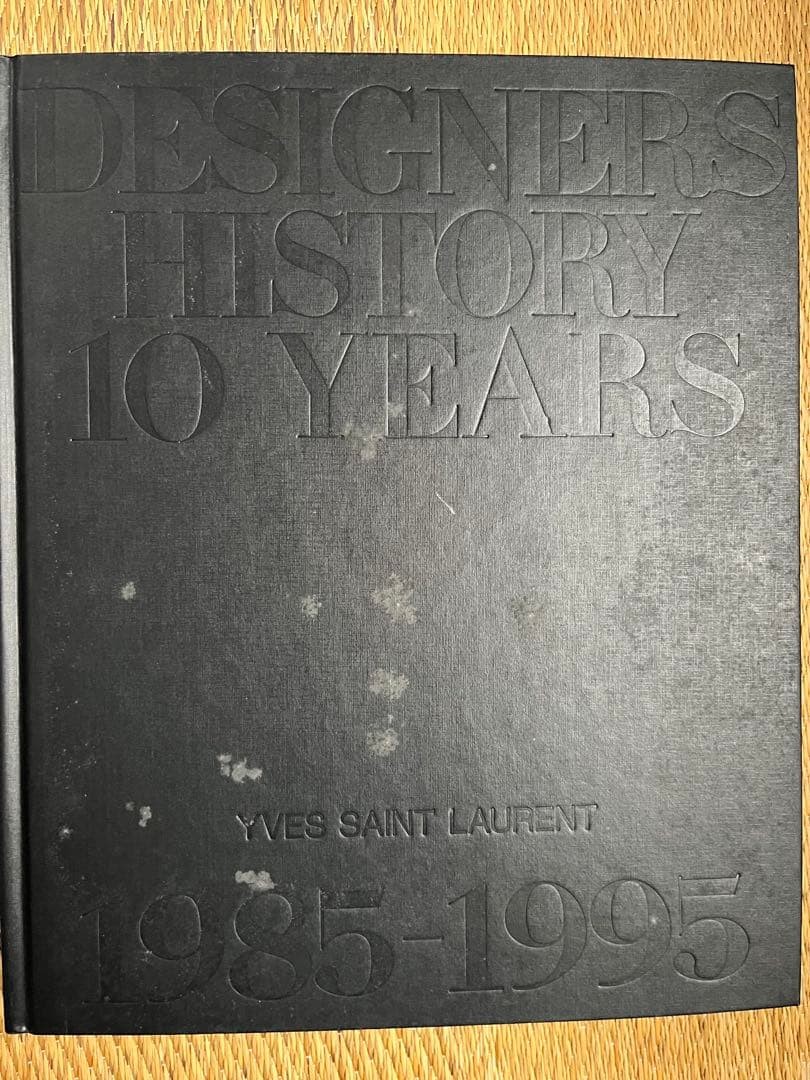 Yves Saint Laurent Designers History 19851995 10 Years Runway Photos Hardcover