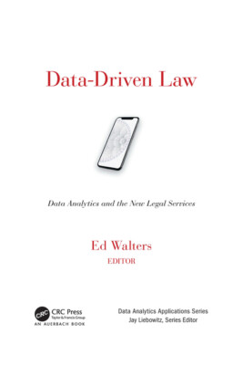 Data-Driven Law: Data Analytics And The New Legal Services