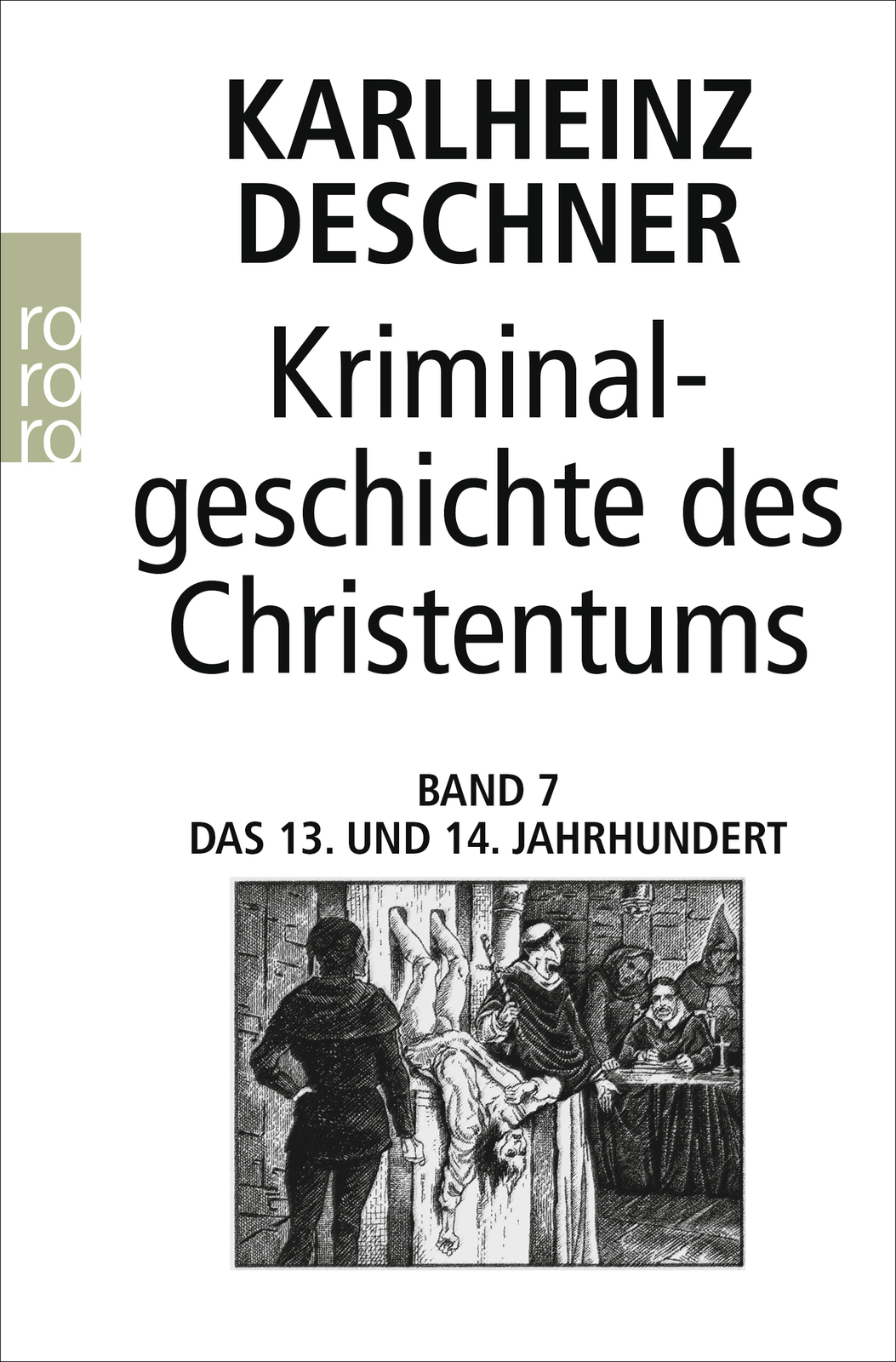 Karlheinz Deschner / Kriminalgeschichte Des Christentums 7