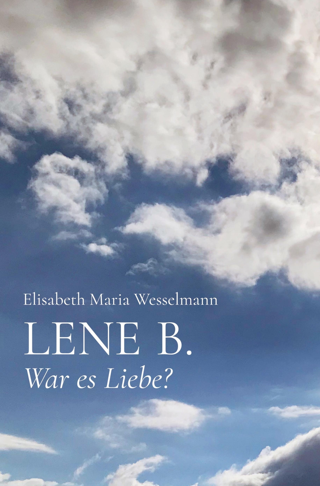 Thumbnail - Lene B. War Es Liebe? Elisabeth Maria Wesselmann Buch Hc Runder Rücken