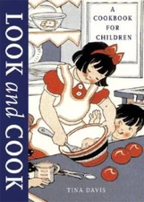 Look and Cook: A Cookbook for Children - Hardcover By Davis, Tina - GOOD