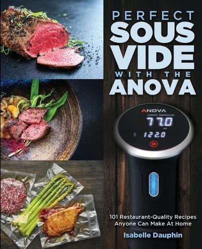 Thumbnail - Isabelle Dauphin Perfect Sous Vide With The Anova (taschenbuch) (us