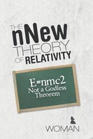 The Nnew Theory Of Relativity E=Nmc2 Not A Godless Theorem Woman Taschenbuch