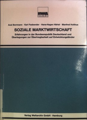 Soziale Marktwirtschaft : Erfahrungen in der Bundesrepublik Deutschland und Über
