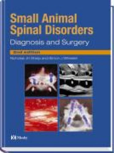 Small Animal Spinal Disorders: Diagnosis and Surgery by Nicholas J. H. Sharp - Foto 2 di 2