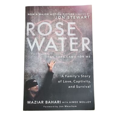 Rosewater by Maziar Bahari Memoir of Iran Family's Captivity & Survival Book