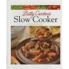 Betty Crocker's Slow Cooker Cookbook - Hardcover By Crocker, Betty - GOOD