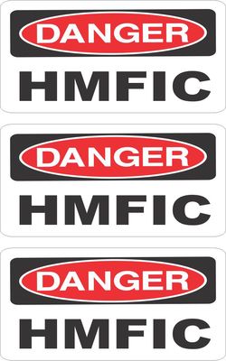 3 DANGER HMFIC HELMET/HARD HAT/TOOLBOX/LUNCH BOX STICKER HS-5052