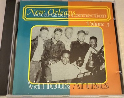 New Orleans Vocal Group Connection Vol 3 CD Blenders Hawks Bees Scotchtones VG+