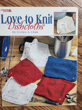 Love to Knit Dishcloths, Leisure Arts, Evelyn...