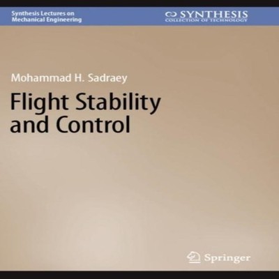 Flight Stability and Control Mohammad H. Sadraey Paperback Spring