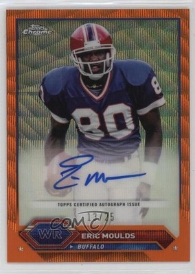 2023 Composite Topps Chrome Orange Wave Refractor 13/25 Eric Moulds Auto lz7