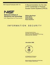 A Recommendation for the Use of PIV Credentials in Physical Access Control Syste