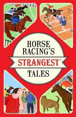 Horse Racing's Strangest Tales by Andrew Ward (Paperback, 2017)