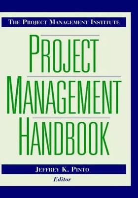 The Project Management Institute Project Management Handbook (Jossey-Bass Busine