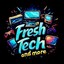 Fresh Tech and More