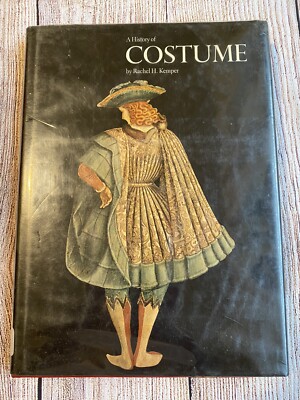 Rachel Kemper A HISTORY OF COSTUME HARDCOVER GUC LIBRARY EDITION