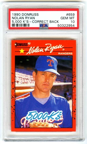 NOLAN RYAN (POP 224) 1990 DONRUSS 5,000 K's CORRECT BACK PSA-10 GEM-MT CARD #659