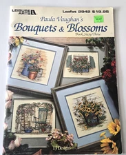 LEISURE ARTS Leaflet 2942 Paula Vaughan’s Bouquets & Blossoms Book Sixty-Three 
