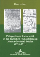 Elmar Lechner | PäDagogik Und Kulturkritik In Der Deutschen FrüHaufkläRung:...