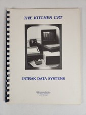 Intrak Data Systems Kitchen CRT Sub-System Owner's Manual Release 1.1 1984 