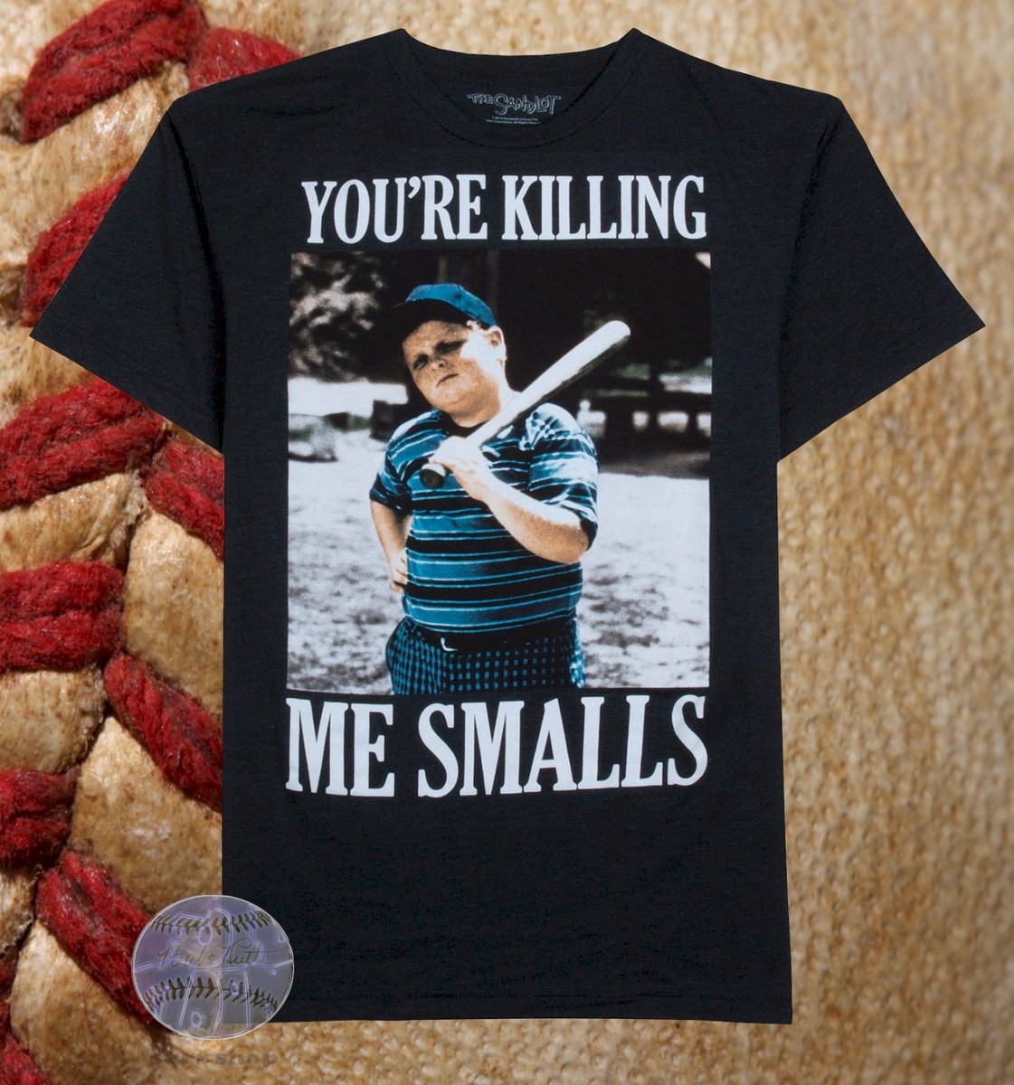 You're Killing Me Smalls Shirt-Smalls T Shirt You're Killing Me Smalls Shirt-Smalls T Shirt