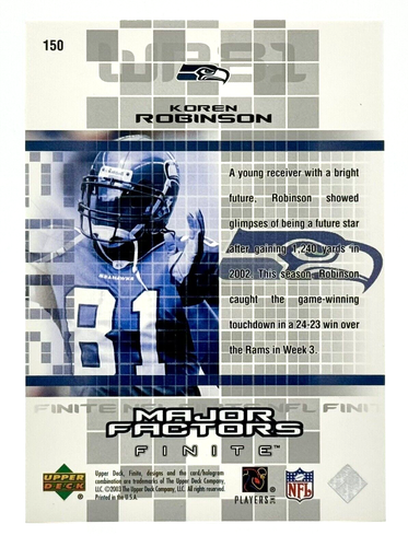 2003 Upper Deck Finite Major Factors #150 Koren Robinson /750 Seattle Seahawks - Picture 2 of 2
