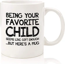 Mothers Day Gifts for Mom Grandma Being Your Favorite Child Funny Mom Mug