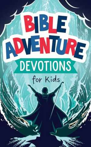 Engaging Bible Adventure Devotions for Kids Paperback by Kent Paul
