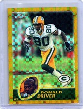 2003 Topps Chrome #84 Donald Driver Gold Xfractors #/101