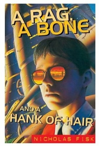 A Rag, a Bone and a Hank of Hair (Oxford children's by Fisk, Nicholas