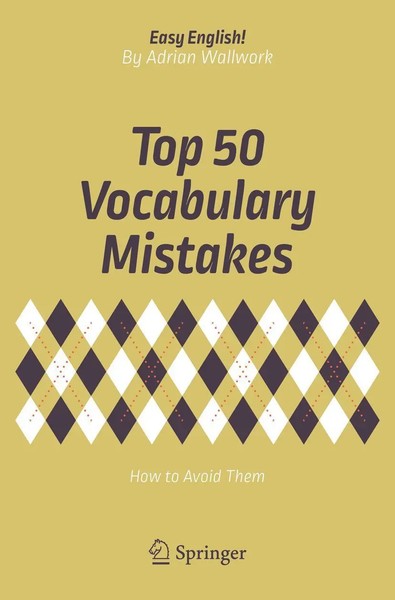 Top 50 Vocabulary Mistakes How To Avoid Them Adrian Wallwork Taschenbuch Xix-image