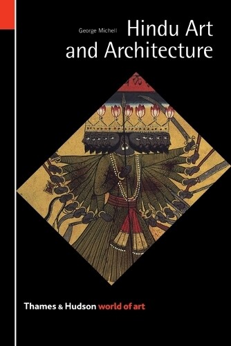 George Michell Hindu Art and Architecture (Tascabile) World of Art