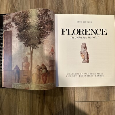 洋書 Florence: The Golden Age, 1138-1737 FLORENCE: THE GOLDEN AGE, 1138 - 1737 By Gene A. Brucker