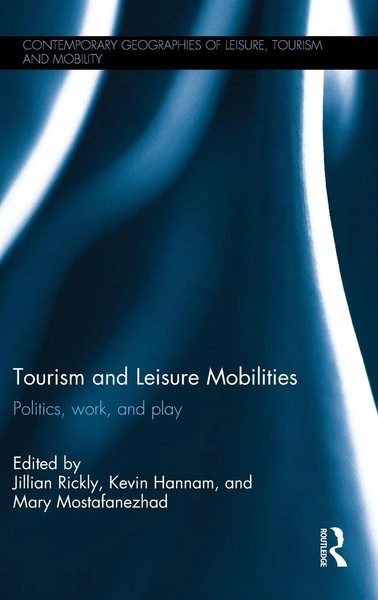 Jillian Rickly (U. A.) | Tourism And Leisure Mobilities | Buch | Englisch (2016)-image