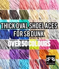 ( 50+ Colours ) Thick Fat  Oval Shoe Laces Replacement Laces for Dunk SB Low Hi