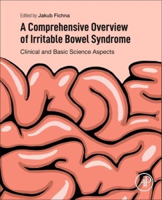 A Comprehensive Overview of Irritable Bowel Syndrome: Clinical and Basic
