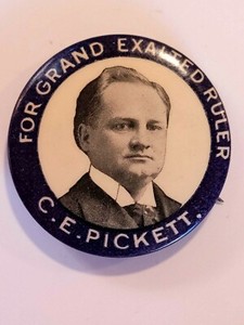 1896 Protective Order of ELKS ~ C. E. PICKETT Campaign Election Pinback Button