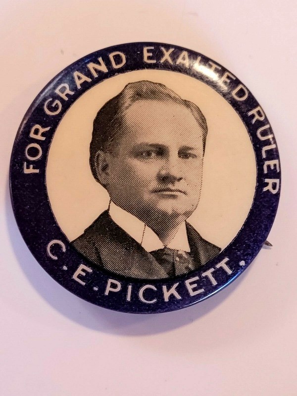 1896 Protective Order of ELKS ~ C. E. PICKETT Campaign Election Pinback Button