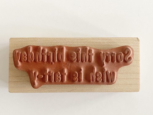 Stampa Rosa Rubber Stamp Birthday Text Sorry this Birthday Wish is Tart-y Tardy - Bild 3 von 3