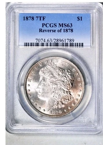 1878 7 TF Morgan Silver Dollar PCGS MS63 Reverse of 1878